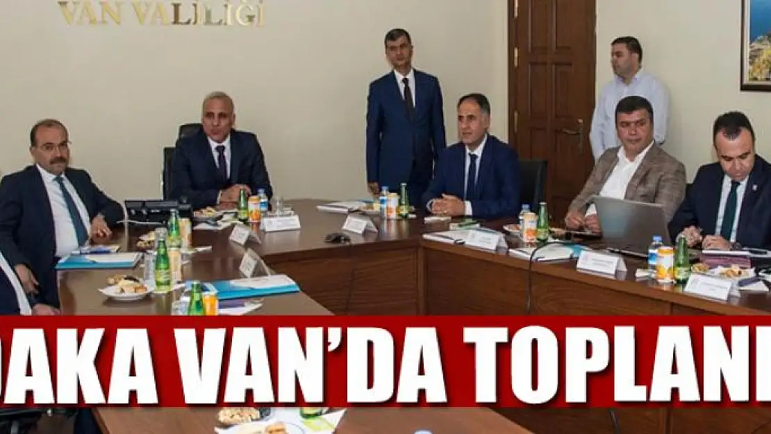 DAKA VAN'DA TOPLANDI