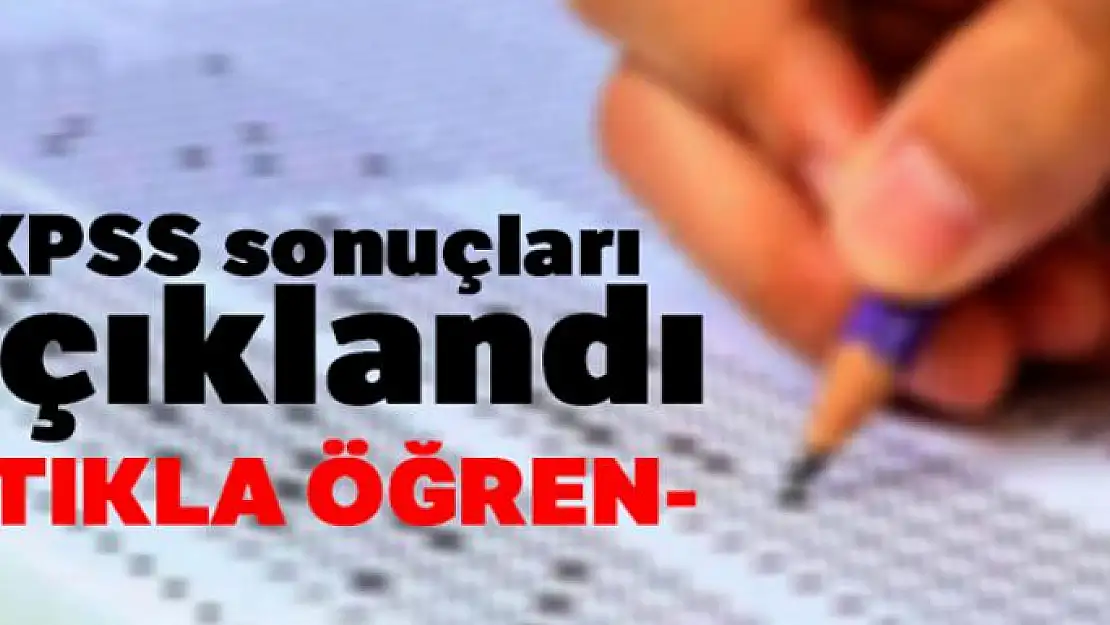 KPSS sonuçları açıklandı