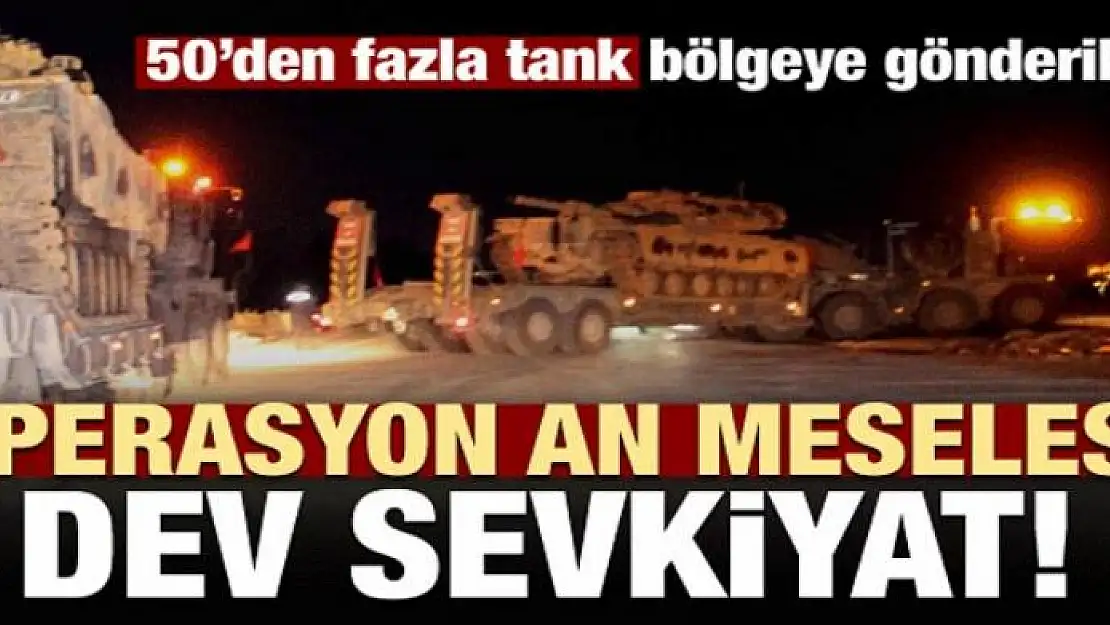 Operasyon an meselesi! Gece yarısı dev sevkiyat