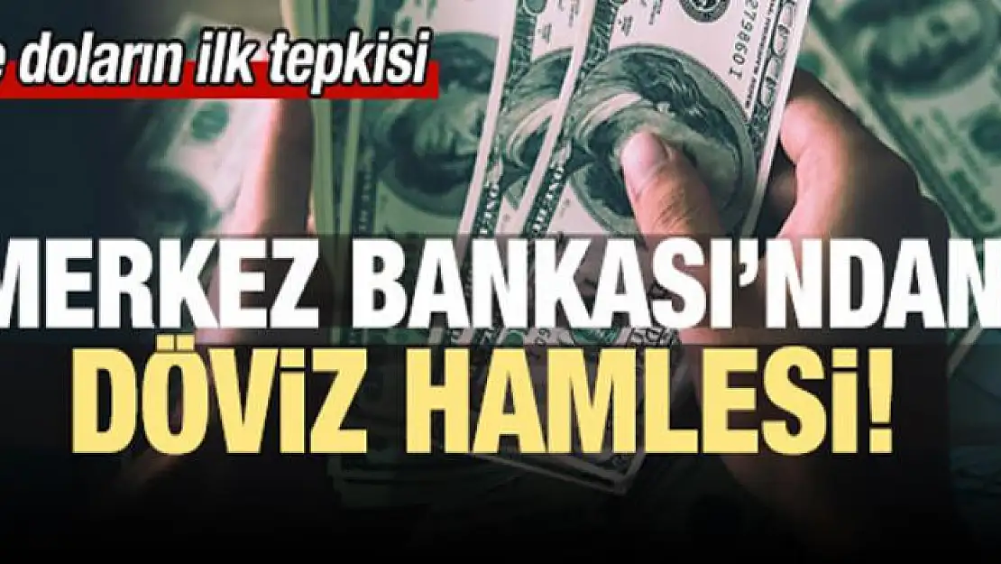 Merkez Bankası'ndan döviz hamlesi!