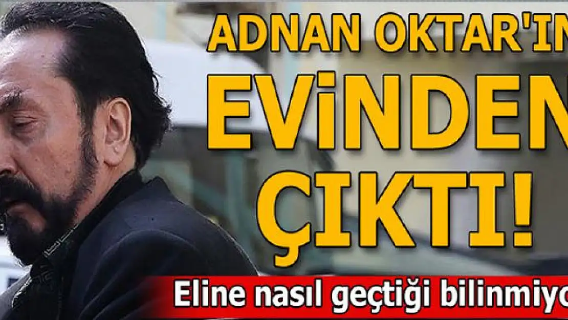 Adnan Oktar'ın evinden çıktı! El yazması...