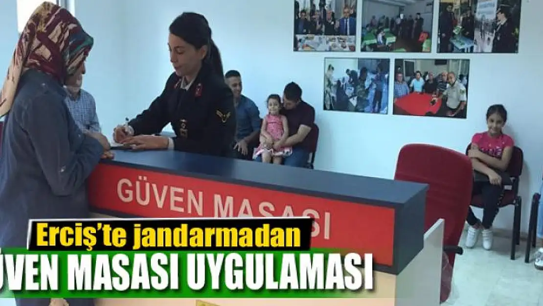 Erciş'te jandarmadan 'Güven Masası' uygulaması