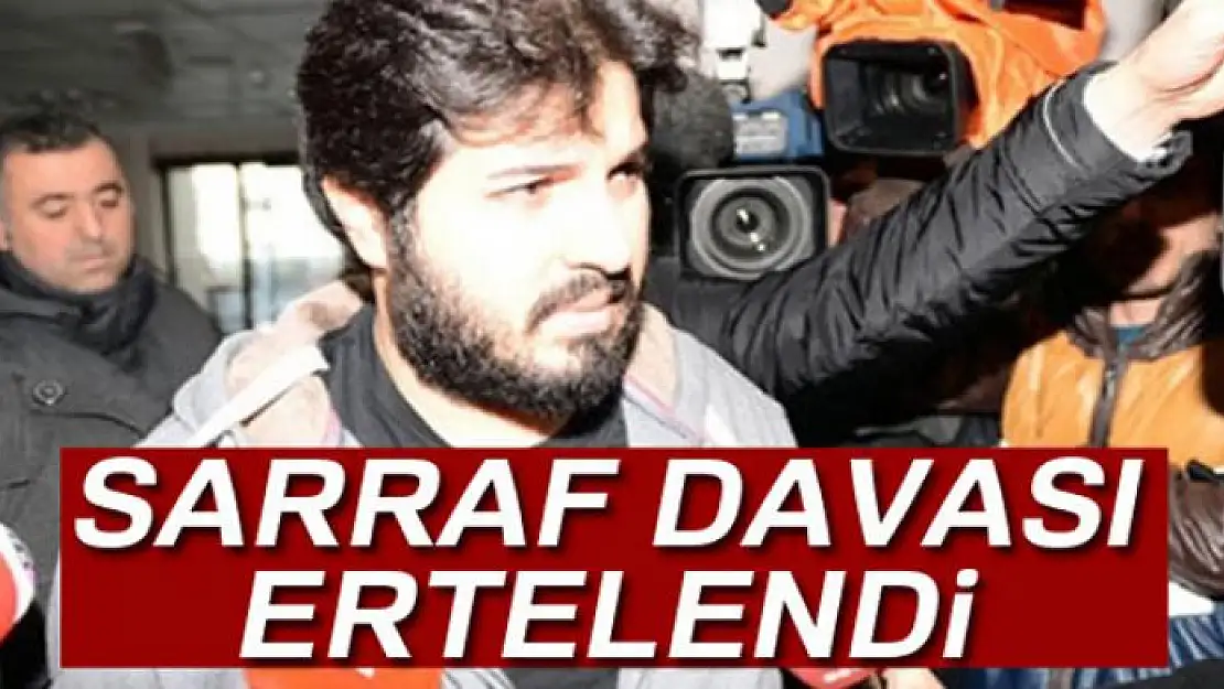 Rıza Sarraf'ın duruşması ertelendi