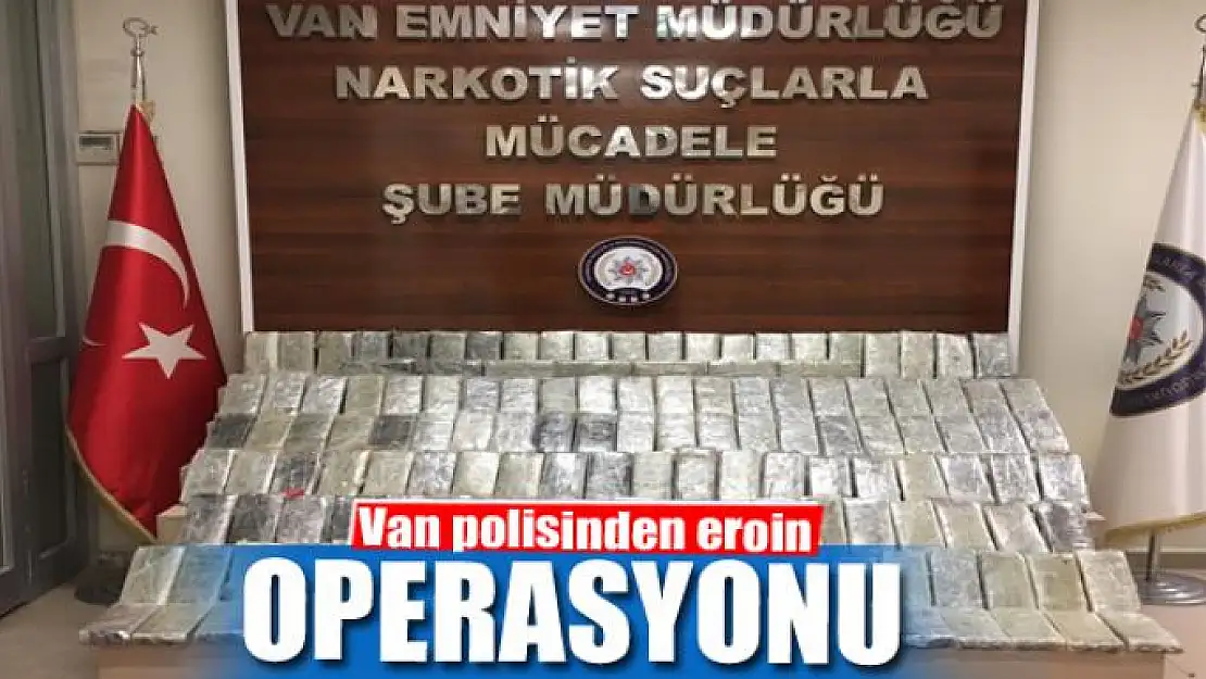 Van polisinden eroin operasyonu