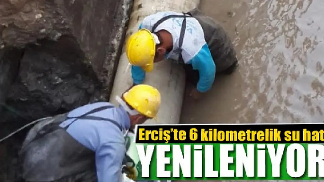 Erciş'te 6 kilometrelik su hattı yenileniyor