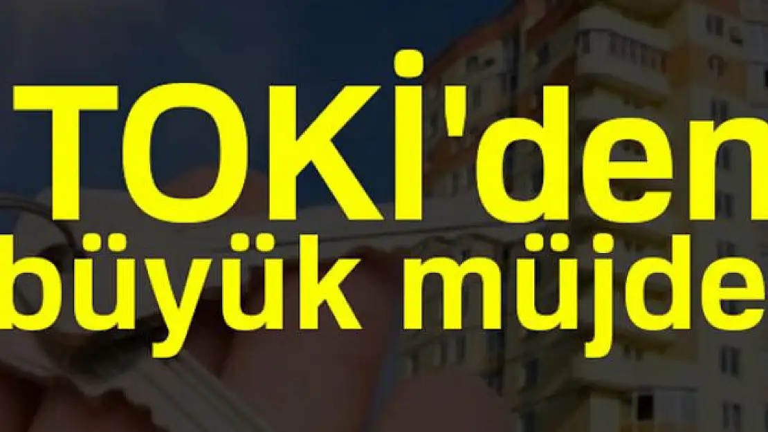 TOKİ'den 185 TL'den başlayan taksitlerle ev sahibi olma fırsatı