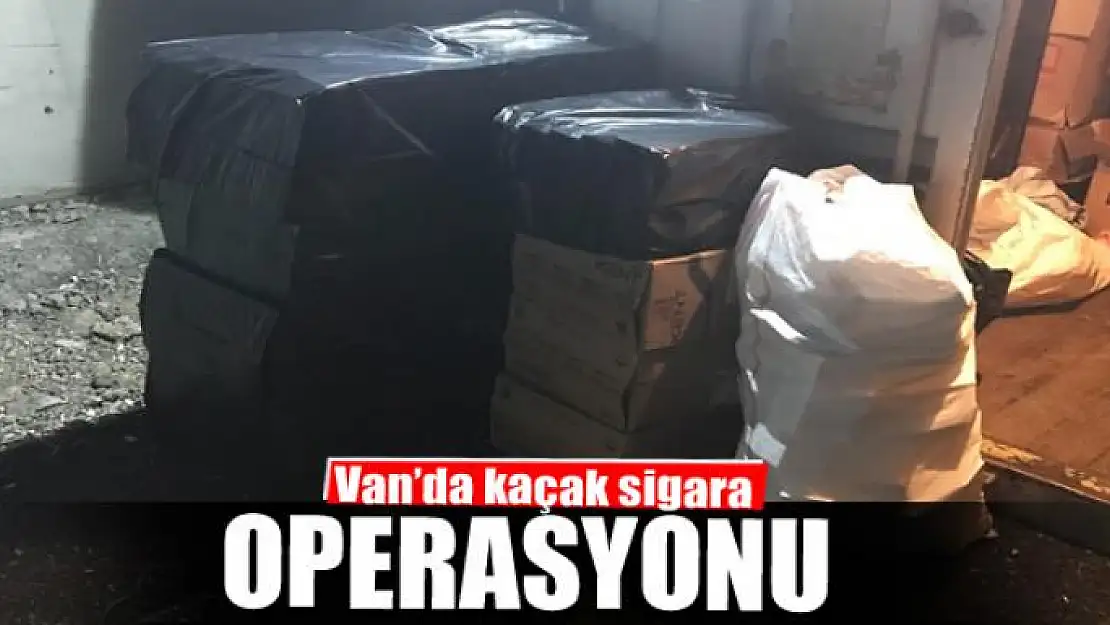 Van'da kaçak sigara operasyonu 