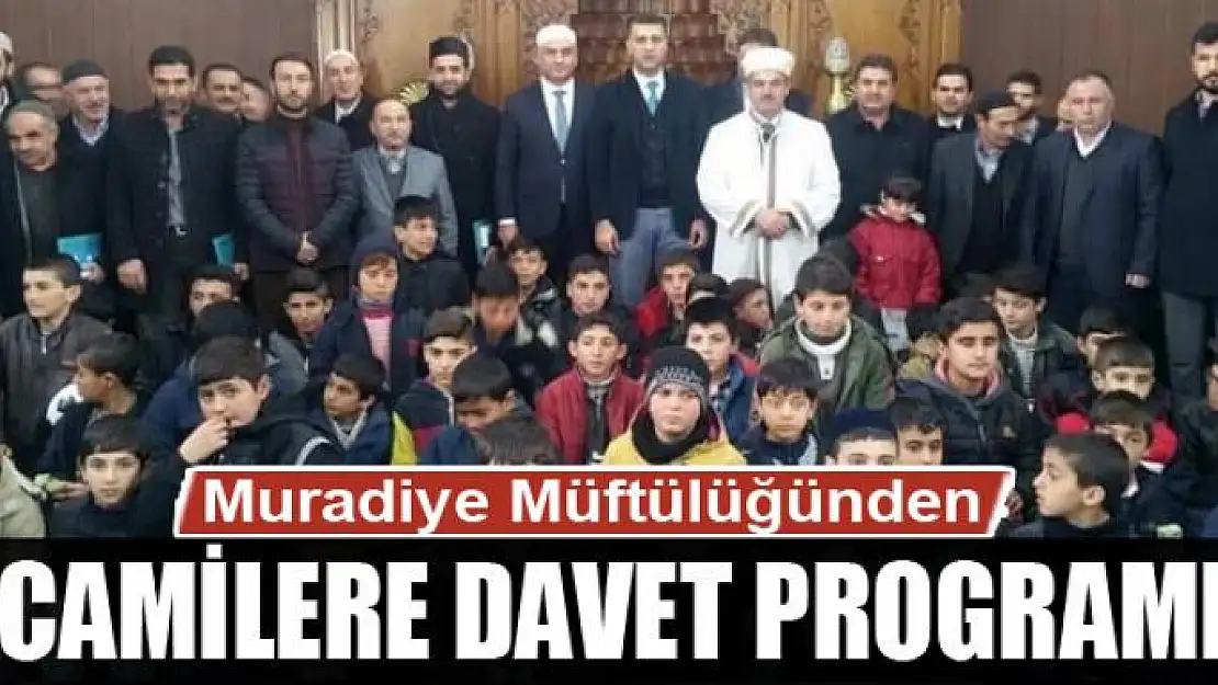 Muradiye Müftülüğünden 'Camilere Davet' programı