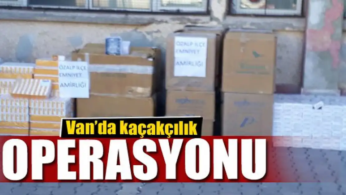 Van'da kaçakçılık operasyonu 