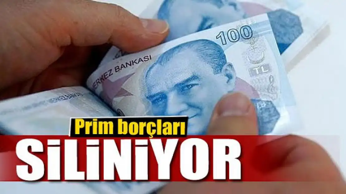 Prim borçları siliniyor