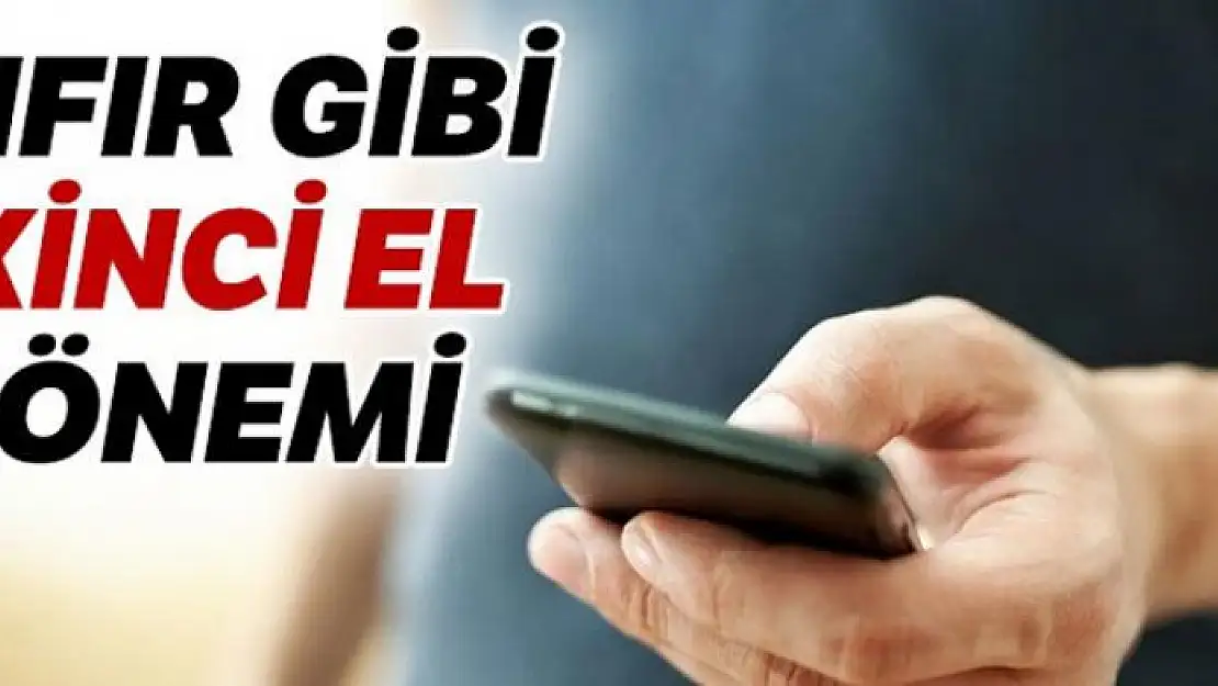 Sıfır gibi ikinci el dönemi