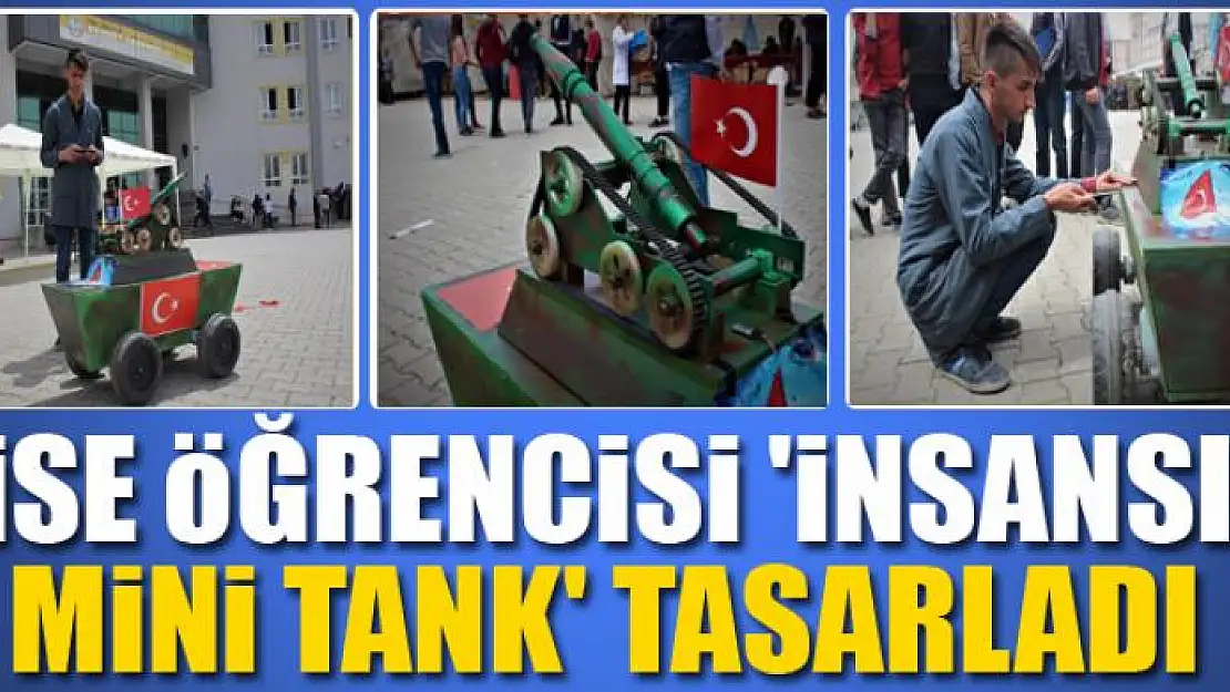 Lise öğrencisi 'insansız mini tank' tasarladı