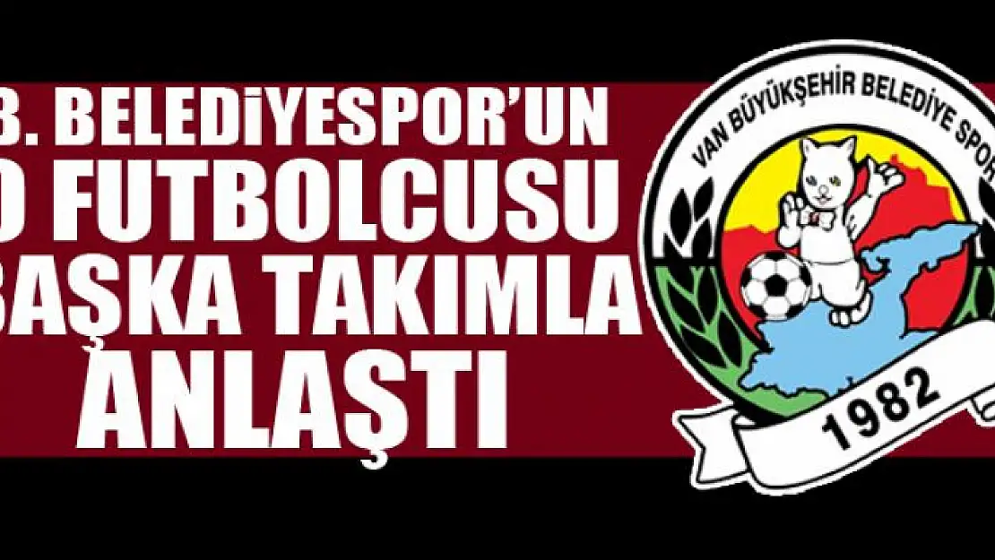 B. BELEDİYESPOR'UN O FUTBOLCUSU BAŞKA TAKIMLA ANLAŞTI