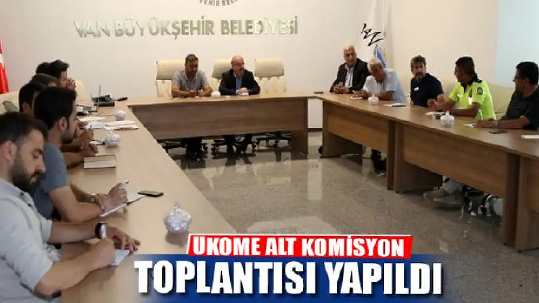 UKOME ALT KOMİSYON TOPLANTISI YAPILDI 