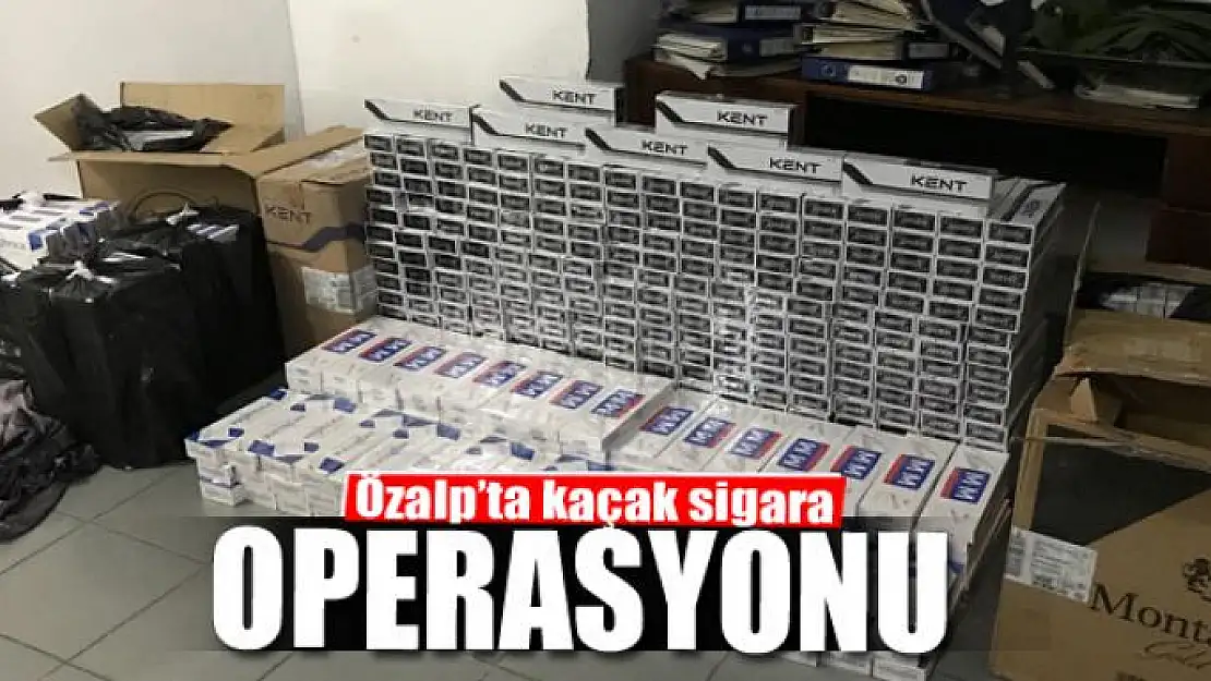 Özalp'ta kaçak sigara operasyonu