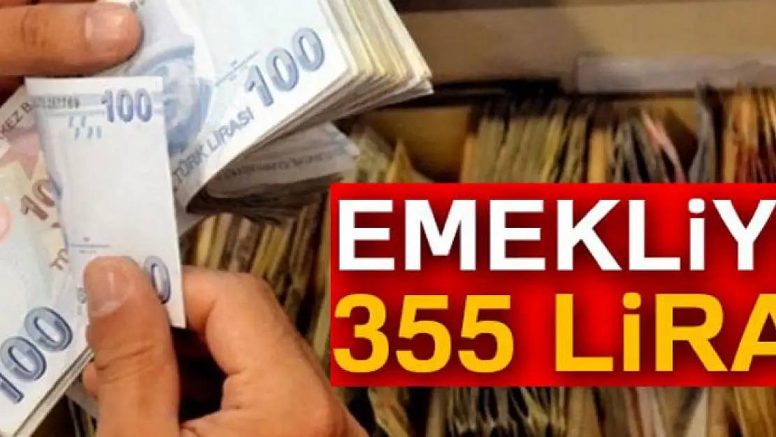 Emekliye 355 TL 