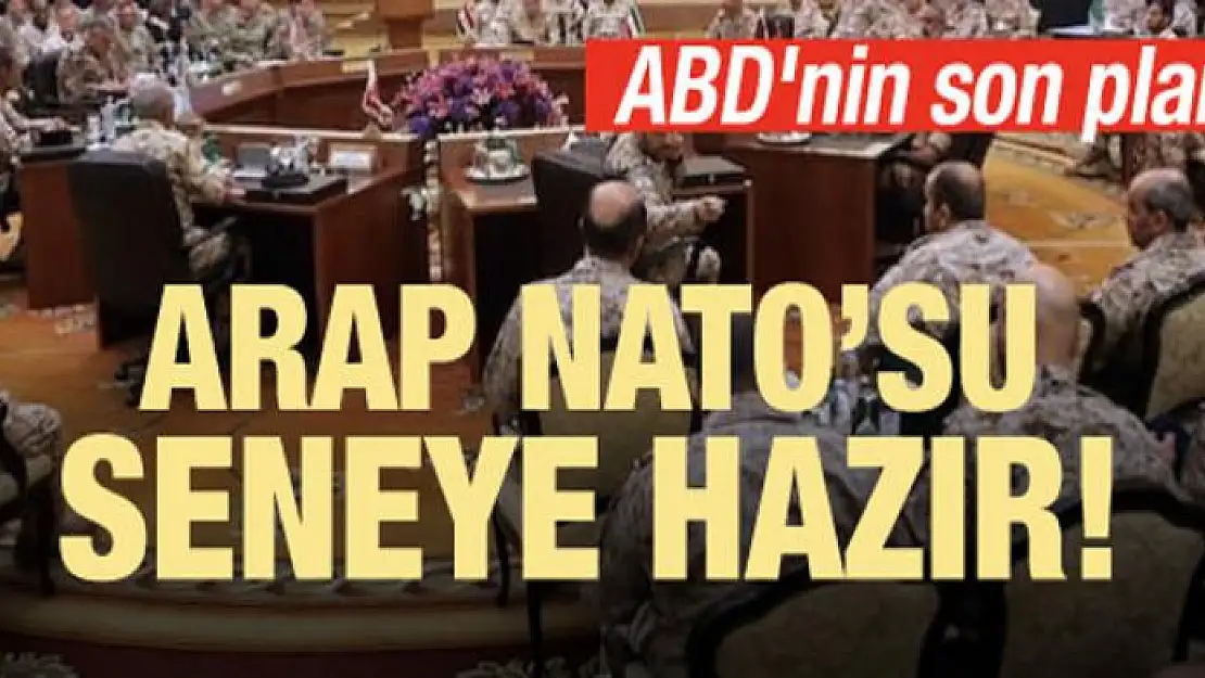 ABD'nin son planı! Arap NATO'su seneye hazır