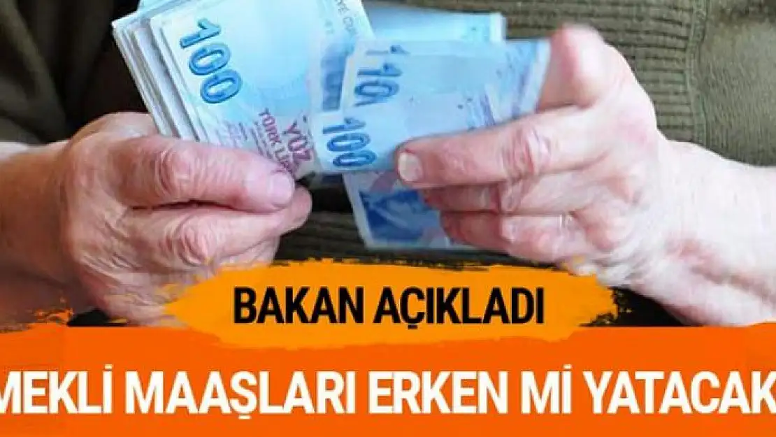 Emeklilik maaşları erken mi yatacak?