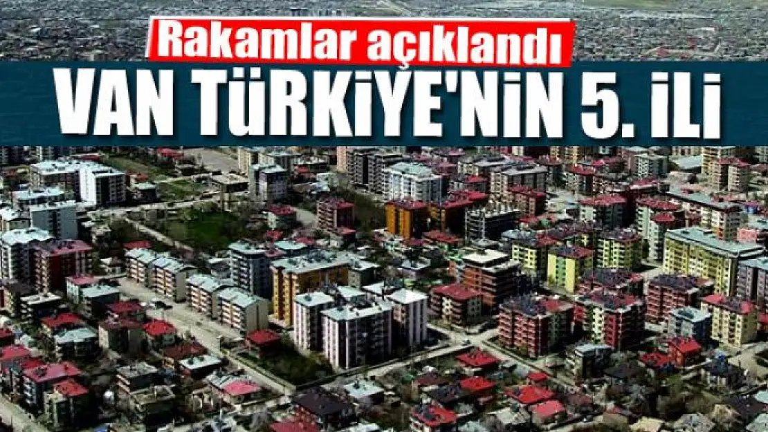 VAN TÜRKİYE'NİN 5. İLİ