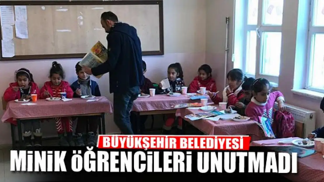 BÜYÜKŞEHİR BELEDİYESİ MİNİK ÖĞRENCİLERİ UNUTMADI