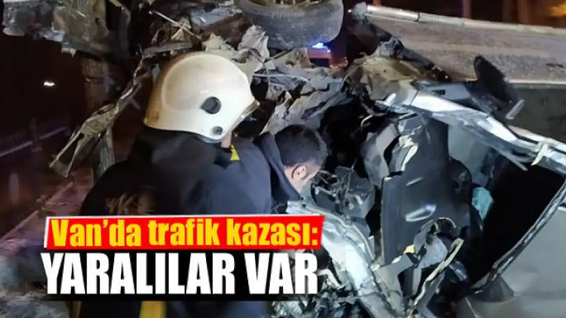 Van'da trafik kazası: 4 yaralı