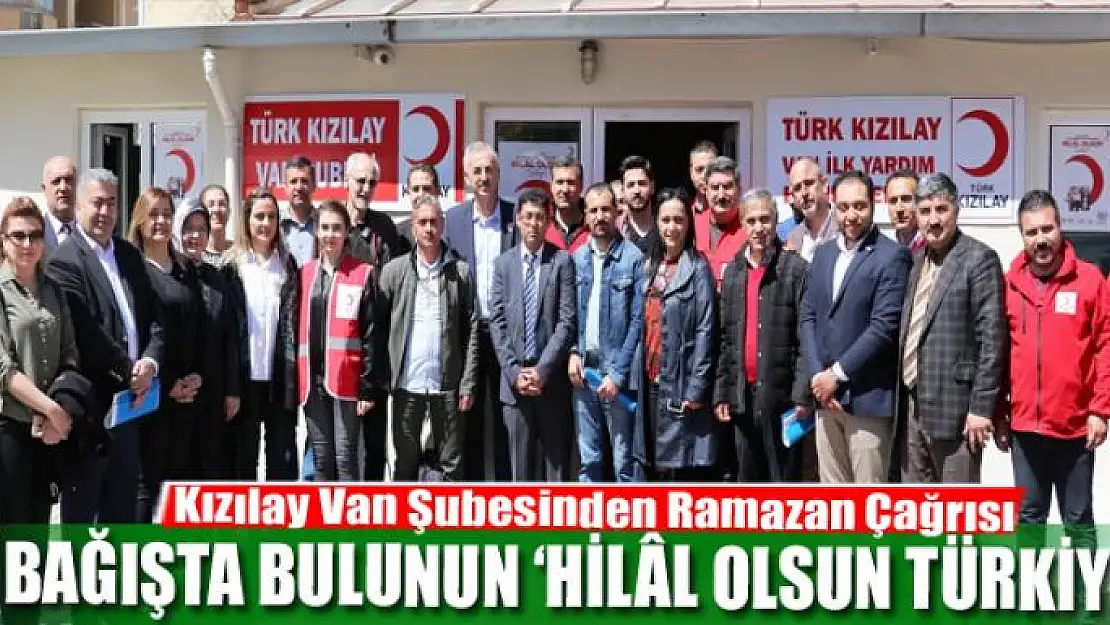 Kızılay Van Şubesinden Ramazan Çağrısı