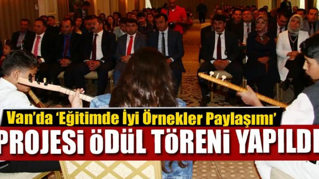 Van'da 'Eğitimde İyi Örnekler Paylaşımı' projesi