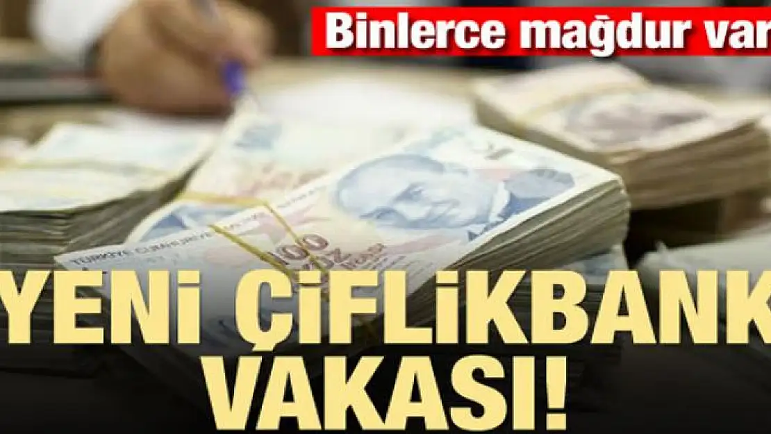 Yeni Çiflikbank vakası! Binlerce mağdur var