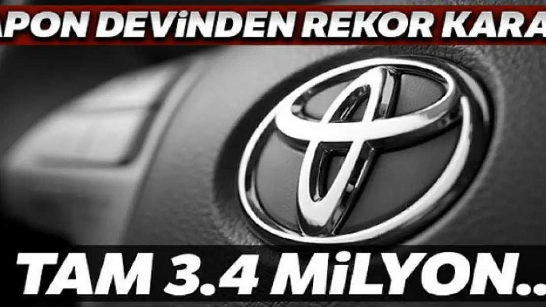 Otomobil devi Toyota araçlarını geri çağırıyor