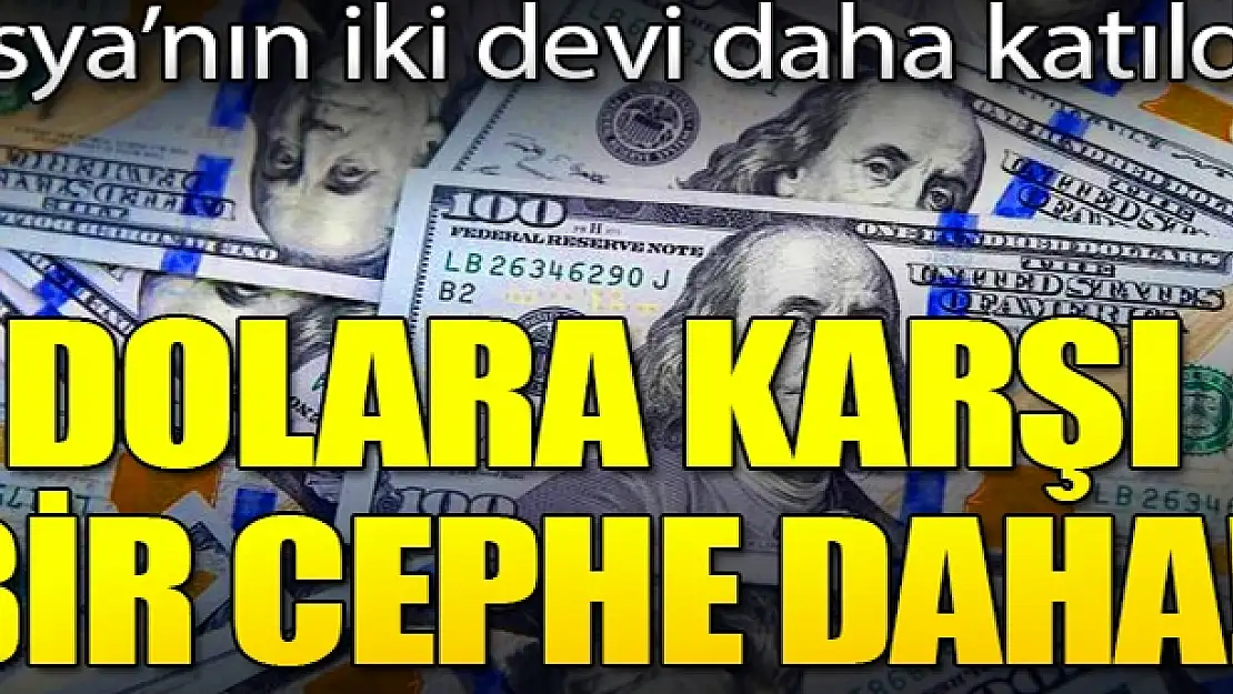 Dolara bir hamle de Asya`dan geldi!