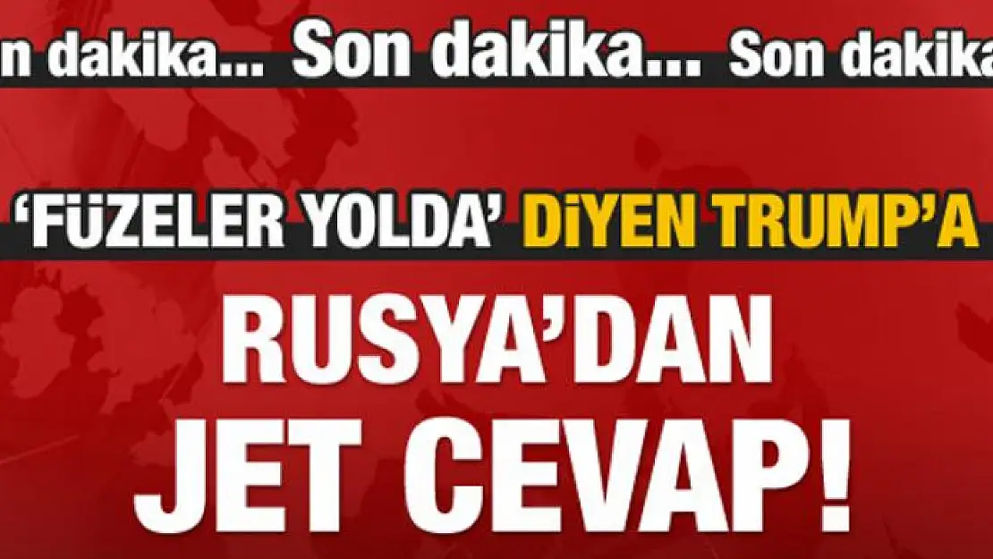 Rusya'dan ABD'ye yanıt gecikmedi!