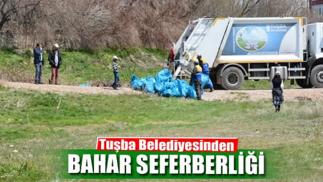 Tuşba Belediyesinden bahar seferberliği