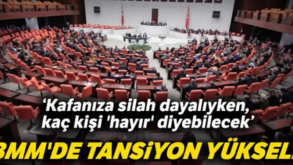 TBMM'de tansiyon yükseldi: Karşılıklı atışmalar yaşandı