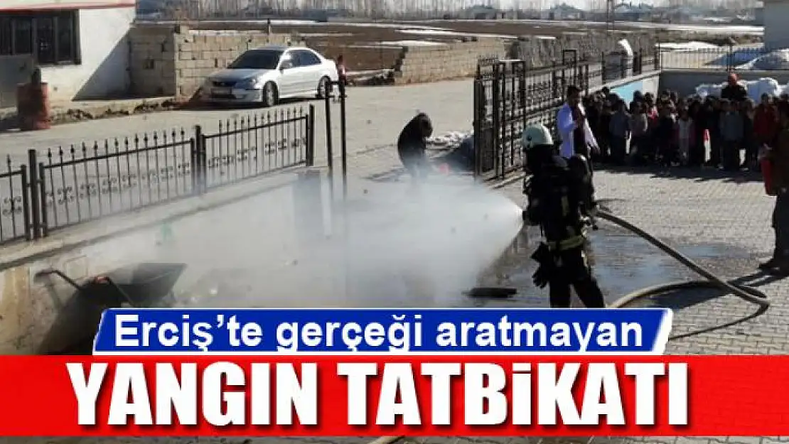 Erciş'te gerçeği aratmayan yangın tatbikatı