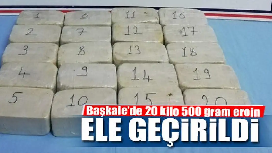 Başkale'de 20 kilo 500 gram eroin ele geçirildi