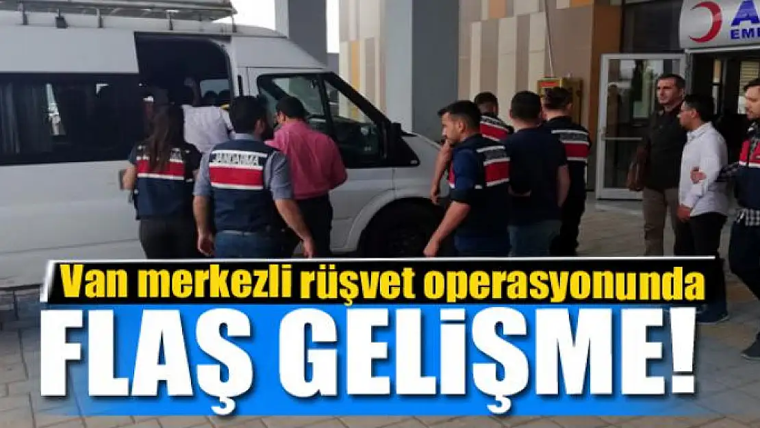 Van merkezli rüşvet operasyonu: 15 gözaltı