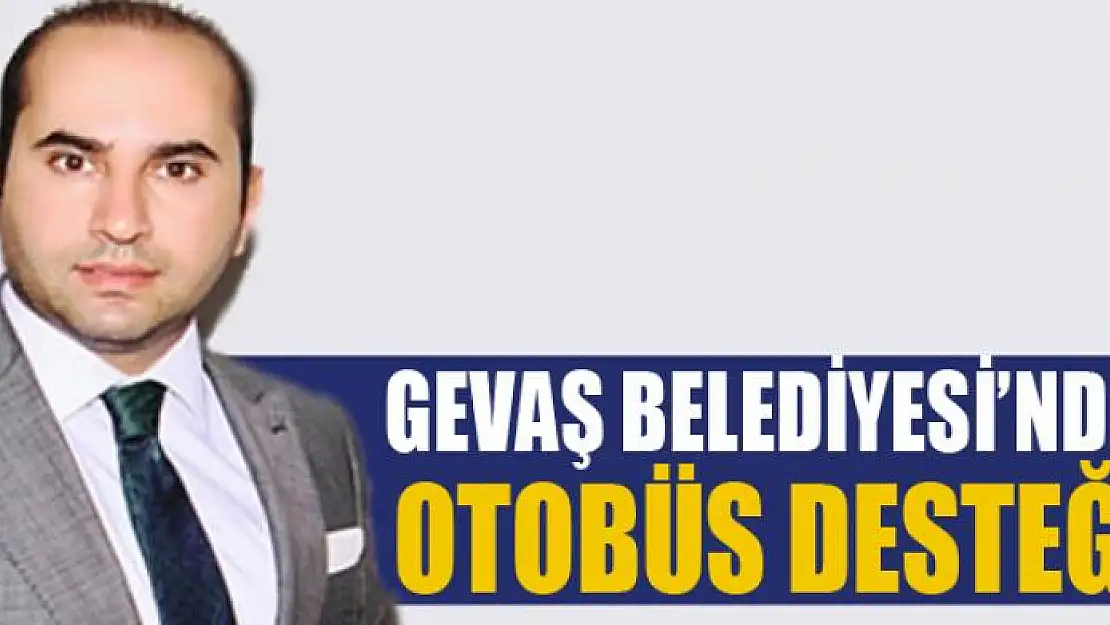 Gevaş Belediyesi'nden otobüs desteği