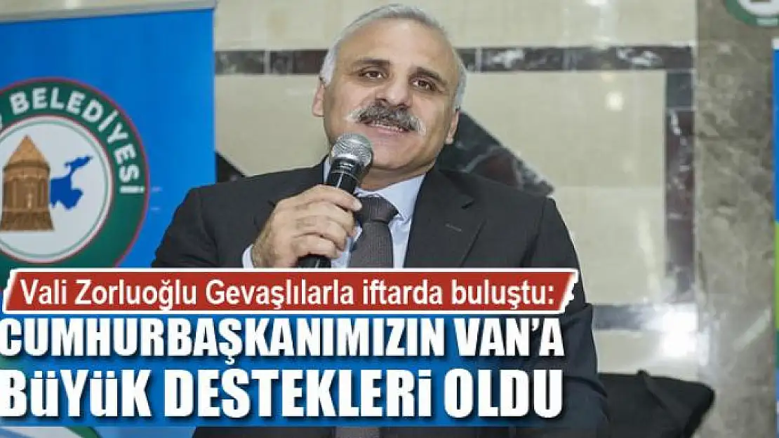 Vali Zorluoğlu Gevaşlılarla iftarda buluştu