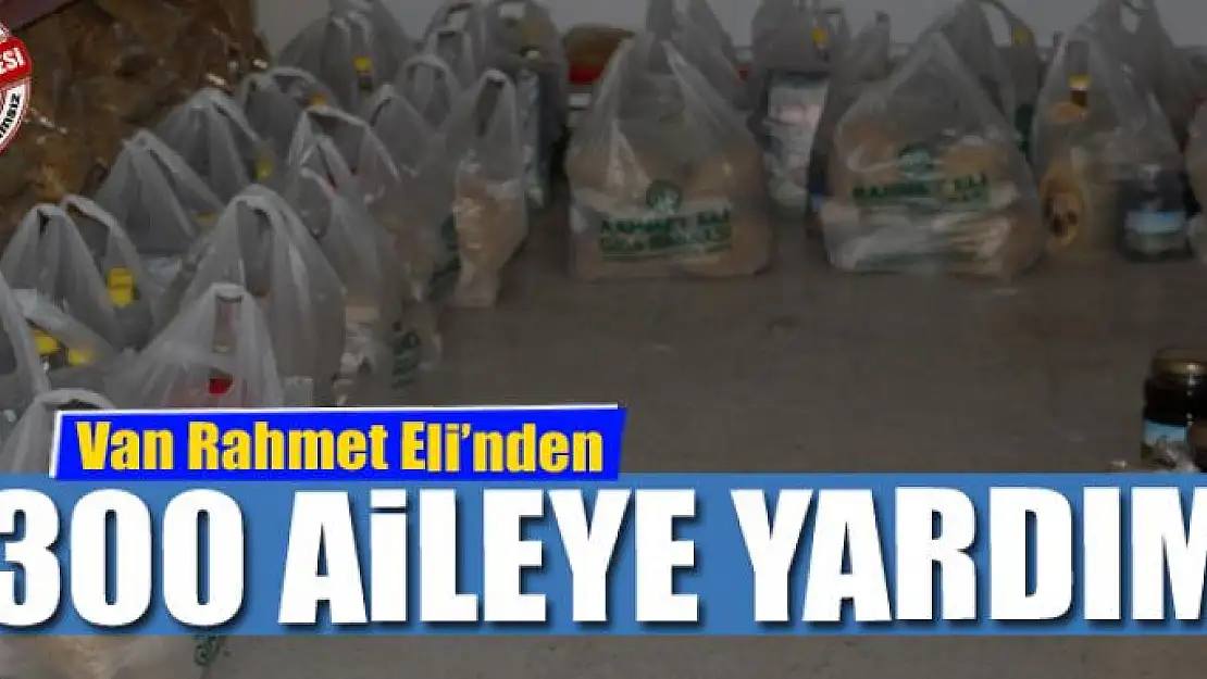 Van Rahmet Eli'nden 300 aileye yardım