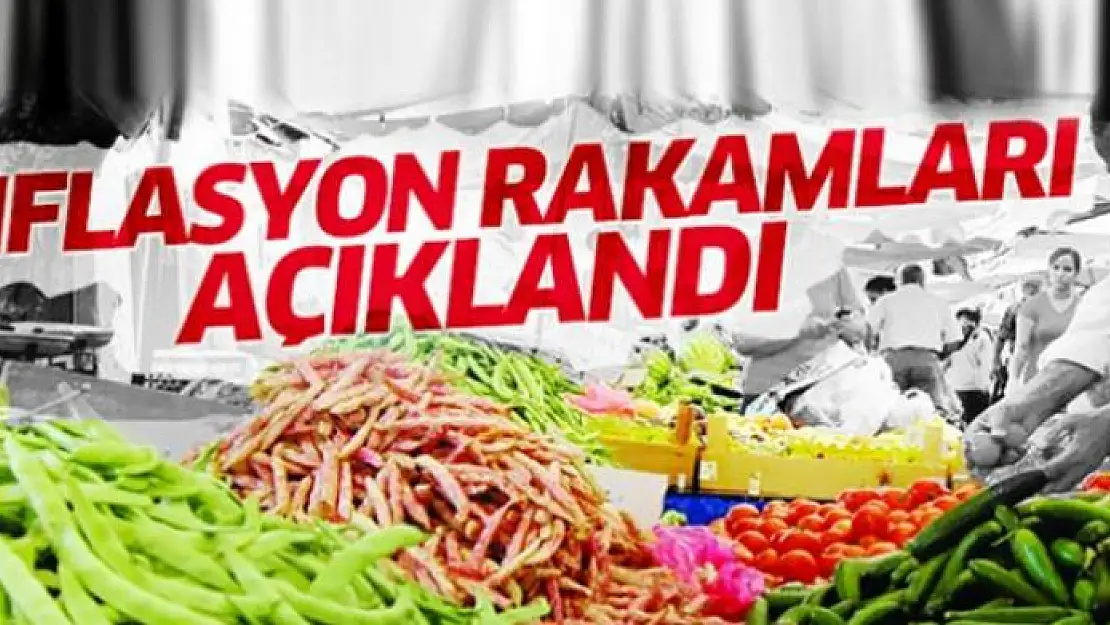 Enflasyon rakamları açıklandı!  