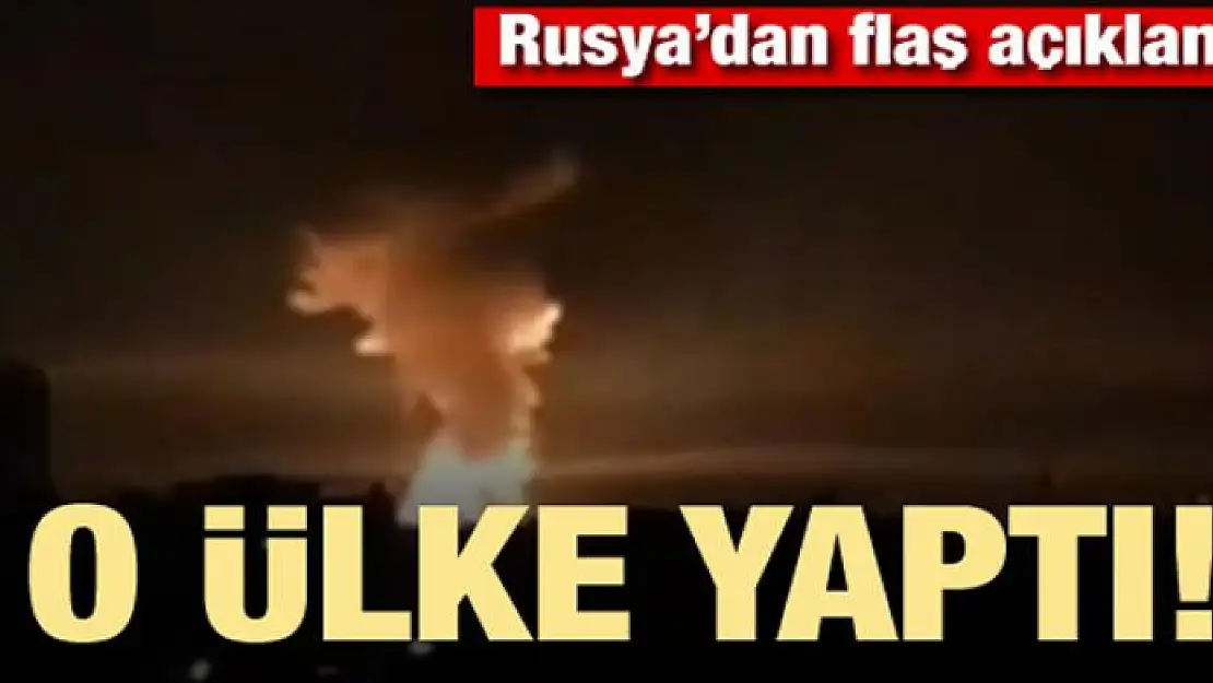 Rusya'dan flaş açıklama! O ülke yaptı