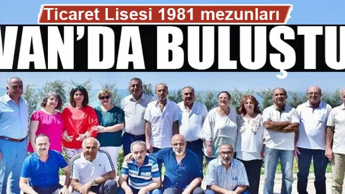 Ticaret Liseliler Van'da Buluştu