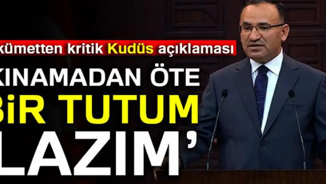 Bozdağ: 'Kınamadan öte bir duruşun ortaya çıkması lazım'