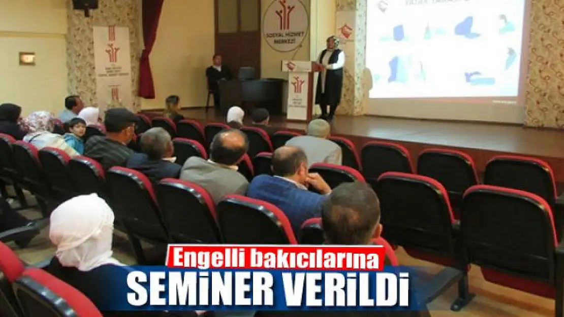 Engelli bakıcılarına seminer 