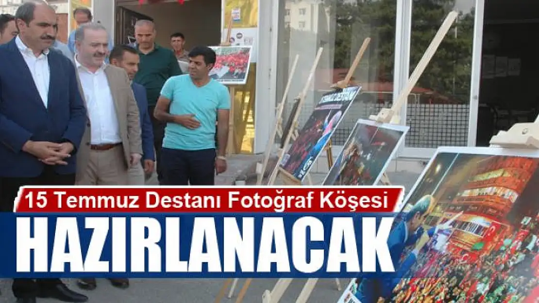 AK Parti '15 Temmuz Destanı Fotoğraf Köşesi' hazırlayacak 