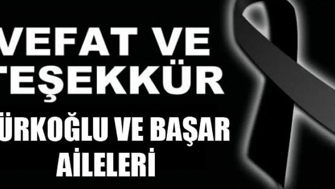 VEFAT VE TEŞEKKÜR