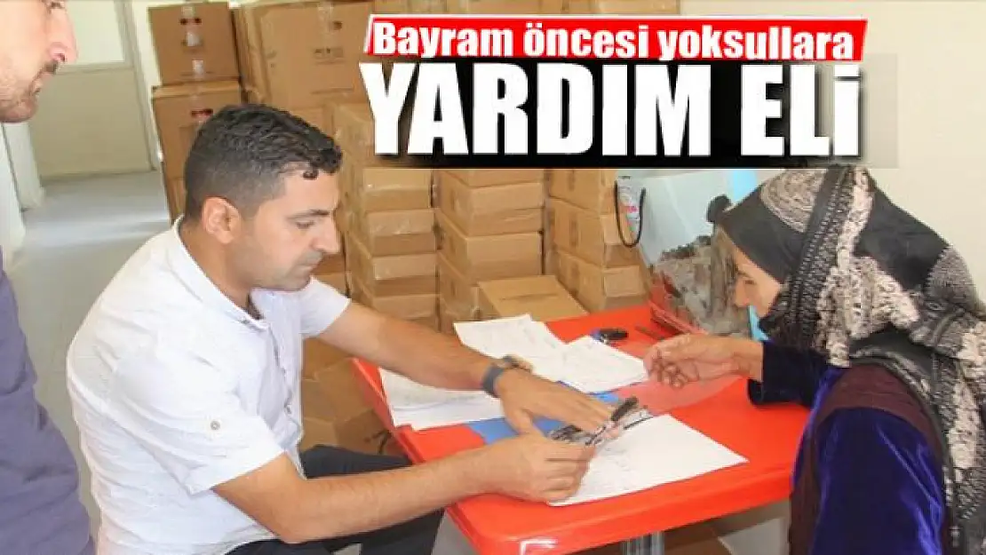 Bayram öncesi yoksullara yardım eli 