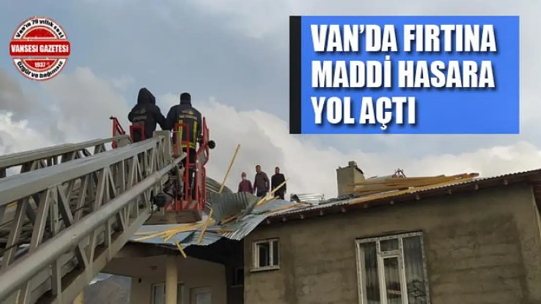 VAN'DA FIRTINA MADDİ HASARA YOL AÇTI