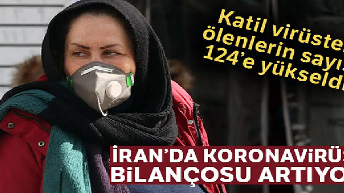 İran'da korona virüsünden ölenlerin sayısı 124'e yükseldi