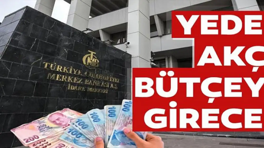 Yedek Akçe bütçeye girecek